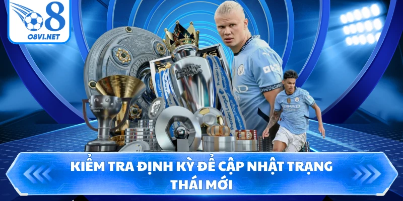 Kiểm tra định kỳ để cập nhật trạng thái mới